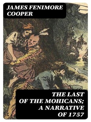 cover image of The Last of the Mohicans; a narrative of 1757